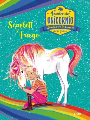 cover image of Academia Unicornio--Scarlett y Fuego